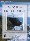Insiders' Guide Staying At A Lighthouse : America's Romantic And Historic Lighthouse Inns [Click for larger image]