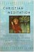 Christian Meditation : Entering the Mind of Christ cover