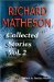 Richard Matheson : Collected Stories cover