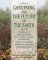 Gardening for the Future of the Earth cover