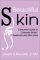 Beautiful Skin : Consumer Guide to Cosmetic Botox cover