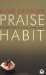 Praise Habit : Finding God In Sunsets And Sushi cover