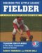  Coaching The Little League Fielder: Teaching Your Players to Play Sund, Fundamental Defensive Baseball