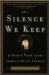 The Silence We Keep : A Nun's View Of The Catholic Priest Scandal cover