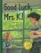 Good Luck, Mrs. K cover