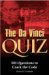 The Da Vinci Quiz : 501 Questions To Crack The Code cover