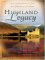 Highland Legacy : Four Generations Of Love Are Rooted In Scotland cover