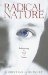 Radical Nature : Rediscovering the Soul of Matter cover