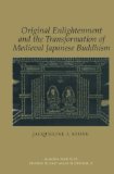 Original Enlightenment and the Transformation of Medieval Japanese Buddhism [Click for larger image]