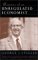 Memoirs of an Unregulated Economist cover
