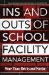 Ins And Outs Of School Facility Management : More Than Bricks And Mortar cover