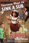 Thirteen Ways to Sink a Sub [Click for larger image]