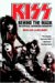  Kiss: Behind The Mask - The Official Authorized Biography