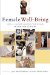 Female Well-Being : Toward a Global Theory of Social Change cover