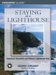 Insiders' Guide Staying At A Lighthouse : America's Romantic And Historic Lighthouse Inns cover