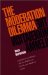 The Moderation Dilemma : Legislative Coalitions and the Politics of Family and Medical Leave cover