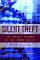 Silent Theft : The Private Plunder of Our Common Wealth cover