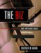The Biz : The Basic Business, Legal, and Financial Aspects of the Film Industry cover