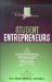 Student Entrepreneurs : 14 Undergraduate All-Stars Tell Thier Stories cover