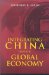 Integrating China into the Global Economy cover