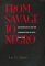 From Savage to Negro : Anthropology and the Construction of Race, 1896-1954 cover