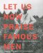 Let Us Now Praise Famous Men cover