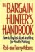 The Bargain Hunters Handbook : How to Buy Just About Anything for Next to Nothing cover