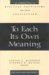 To Each Its Own Meaning : An Introduction to Biblical Criticisms and Their Application cover