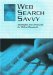 Web Search Savvy : Strategies and Shortcuts for Online Research cover