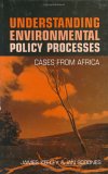 Understanding Environmental Policy Processes : Cases from Africa [Click for larger image]
