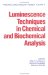 Luminescence Techniques in Chemical and Biochemical Analysis cover