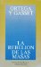 La Rebelion De Las Masas / The Revolt of the Masses cover