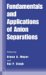  Fundamentals and Applications of Anion Separations