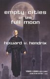 Empty Cities of the Full Moon [Click for larger image]
