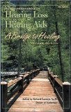 The Consumer Handbook on Hearing Loss And Hearing AIDS : A Bridge to Healing [Click for larger image]