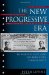 New Progressive Era : Toward a Fair and Deliberative Democracy cover