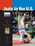 Judo In The U.S. : A Century Of Dedication [Click for larger image]
