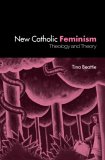 New Catholic Feminism : Theology And Theory [Click for larger image]