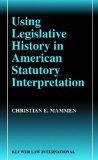 Using Legislative History in American Statutory Interpretation [Click for larger image]