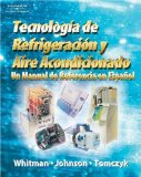 Tecnologia De Refrigeracion Acondicionado Refrigeration and Air Conditioning : Un Manual De Referencia En Espanol / a Spanish Reference Manual [Click for larger image]