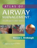 Atlas of Airway Management : Techniques and Tools [Click for larger image]