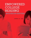 Empowered College Reading : Motivation Matters [Click for larger image]