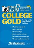 Fast Web College Gold : The Step-by-step Guide to Paying for College [Click for larger image]