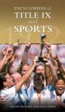 Encyclopedia of Title IX and Sports [Click for larger image]