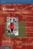 Kitsune : Japan's Fox of Mystery, Romance, & Humor [Click for larger image]