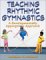  Teaching Rhythmic Gymnastics: A Developmentally Appropriate Approach