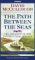 Path Between the Seas : The Creation of the Panama Canal, 1870-1914 cover