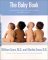 The Baby Book: Everything You Need to Know About Your Baby--From Birth to Age Two