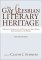 Gay and Lesbian Literary Heritage : A Reader's Companion to the Writers and Their Works, from Antiquity to the Present cover