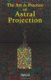 Art and Practice of Astral Projection [Click for larger image]